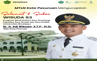 ​MTsN Kota Pasuruan Ucapkan Selamat & Sukses atas Wisuda Doktor (S3) Wali Kota Pasuruan, Dr. H. Adi Wibowo, S.T.P., M.Si.